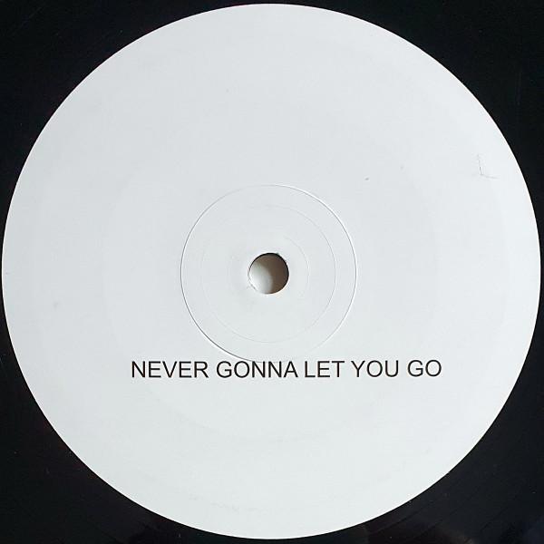  - Never Gonna Let You Go / Ride Thing