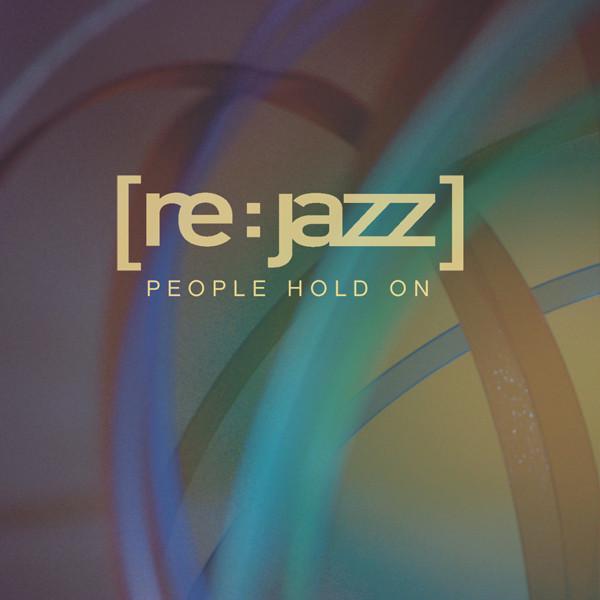 [re:jazz] - People Hold On
