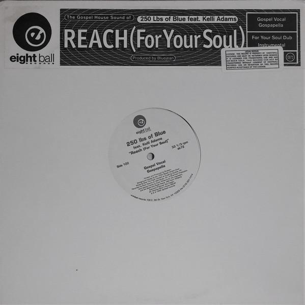 250 Lbs. Of Blue, Kelli Adams - Reach (For Your Soul)