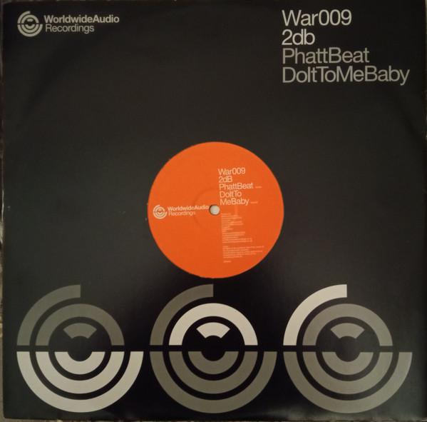 2DB (2) - Phatt Beat / Do It To Me Baby
