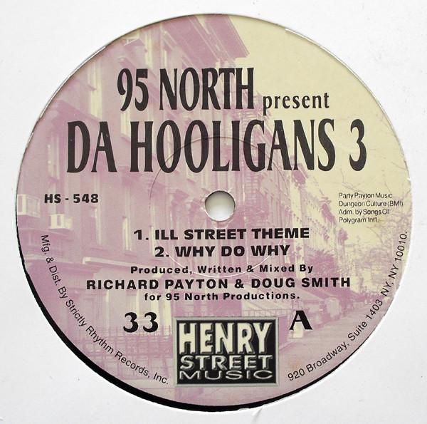95 North, Da Hooligans - Ill Street Theme