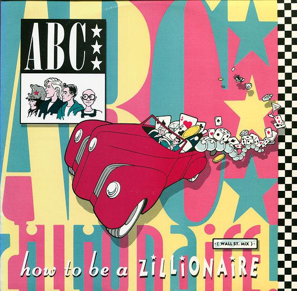 ABC - How To Be A Zillionaire (Wall St. Mix)
