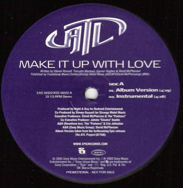 ATL (3) - Make It Up With Love