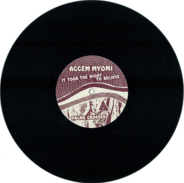 Accem Myomi - It Took The Night To Believe
