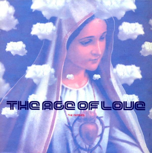 Age Of Love - The Age Of Love (The Remixes)