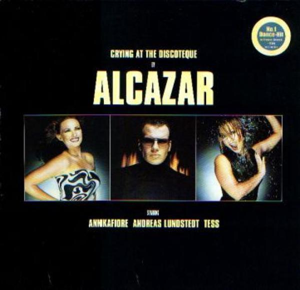 Alcazar - Crying At The Discoteque