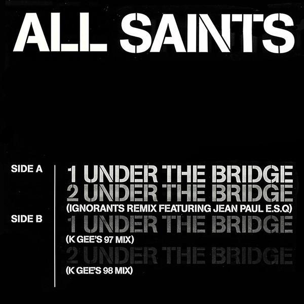 All Saints - Under The Bridge / Lady Marmalade (Remixed)