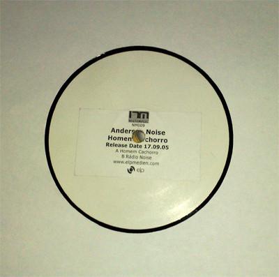 Anderson Noise - Homem Cachorro / Rádio Noise