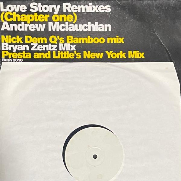 Andrew McLauchlan - Love Story (Remixes) (Chapter One)