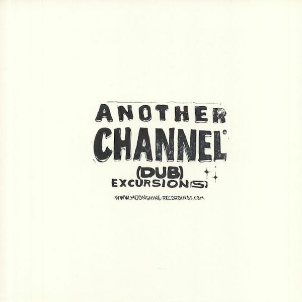 Another Channel - (Dub) Excursion(s)