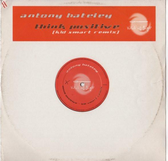 Antony Hateley - Think Positive (Kid Smart Remix)