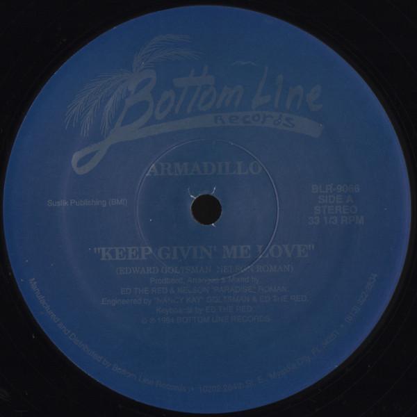 Armadillo (2) - Keep Givin' Me Love