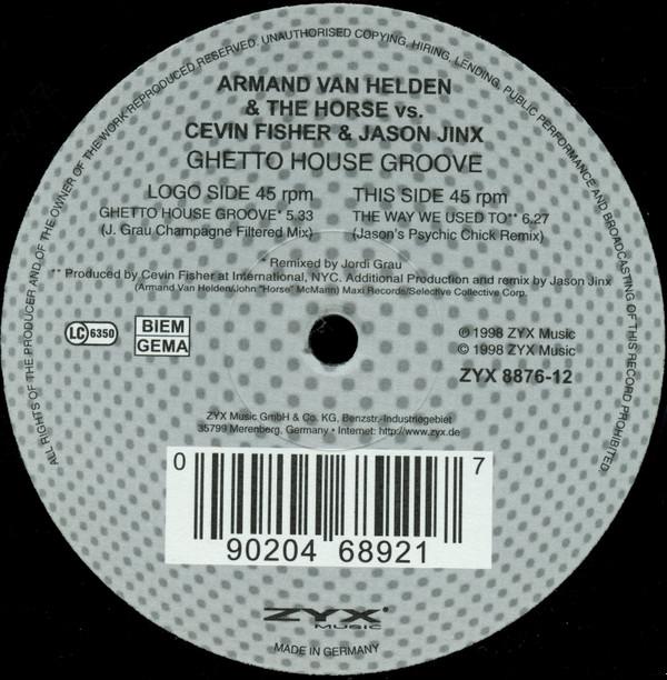 Armand Van Helden, The Horse, Cevin Fisher - Ghetto House Groove / The Way We Used To