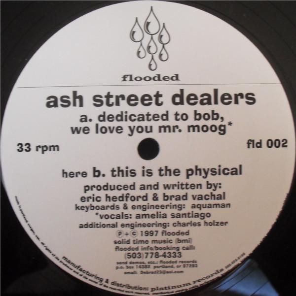 Ash Street Dealers - Dedicated To Bob, We Love You Mr. Moog