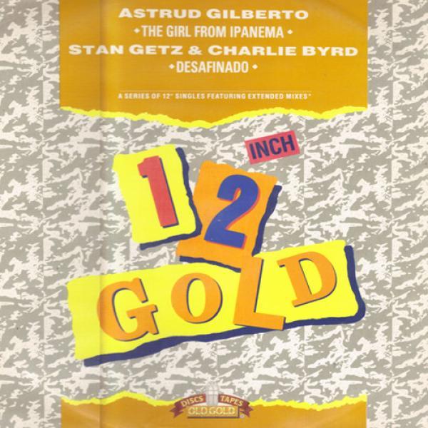 Astrud Gilberto, Stan Getz, Charlie Byrd - The Girl From Ipanema / Desafinado