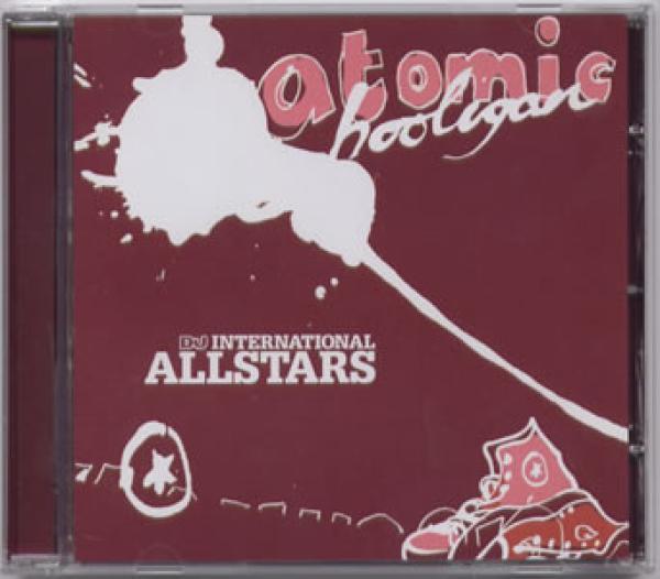 Atomic Hooligan - DJ International Allstars