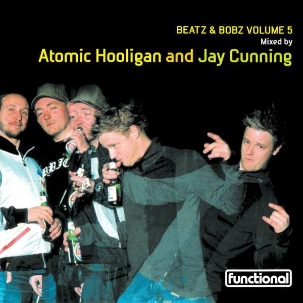 Atomic Hooligan, Jay Cunning - Beatz & Bobz Volume 5