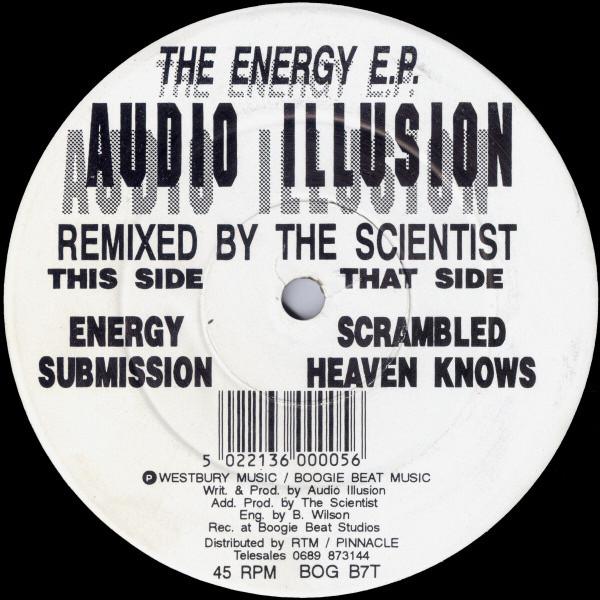 Audio Illusion - The Energy E.P. - Remixed By The Scientist