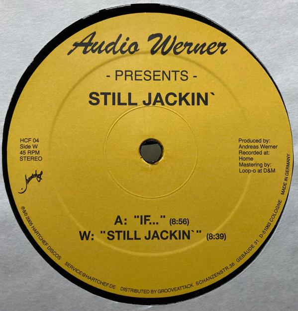 Audio Werner - Still Jackin'