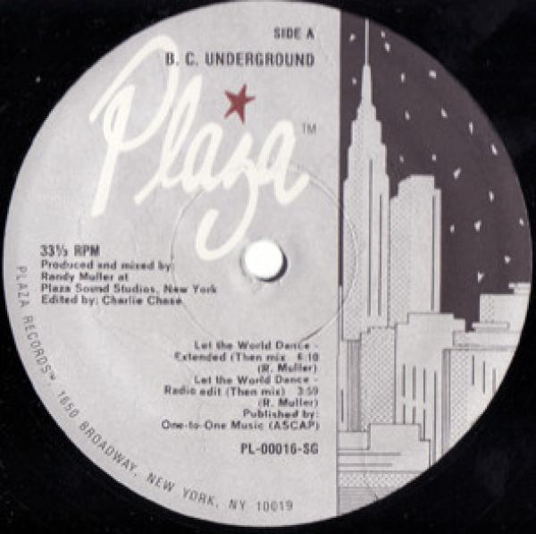 B.C. Underground - Let The World Dance