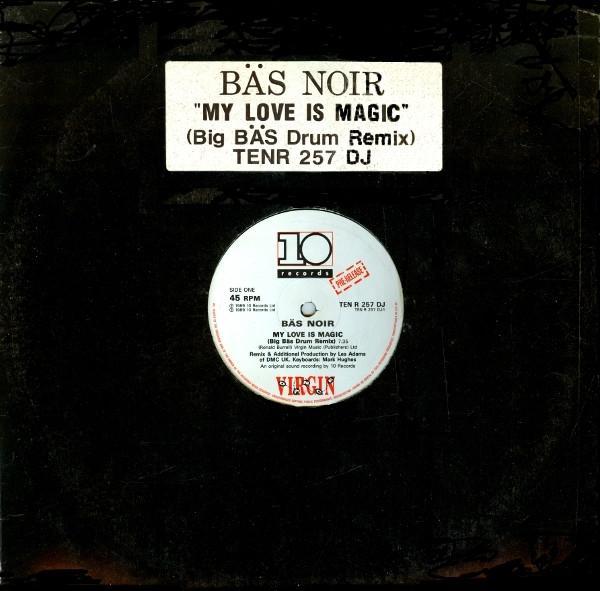 Bas Noir - My Love Is Magic (Big Bäs Drum Remix)