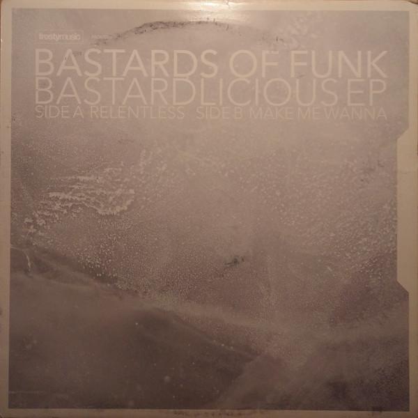 Bastards Of Funk - Bastardlicious EP