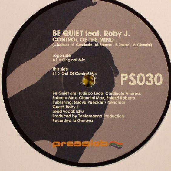 Be Quiet, Roby J. - Control Of The Mind