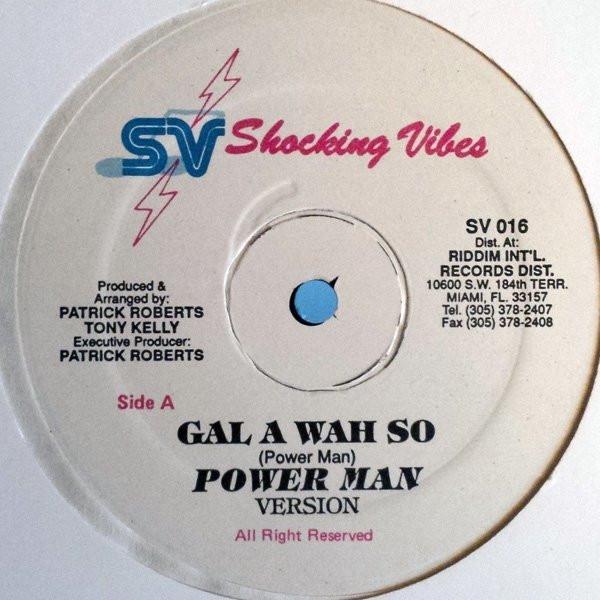 Beenie Man, Powerman - Gal A Wah So / Hey