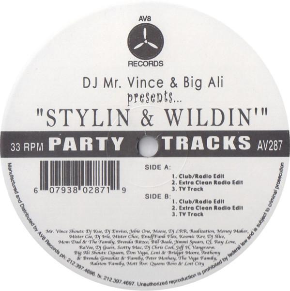 Big Ali, DJ Mr. Vince - Stylin & Wildin'