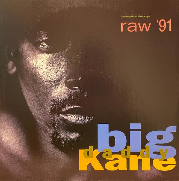 Big Daddy Kane - Raw '91