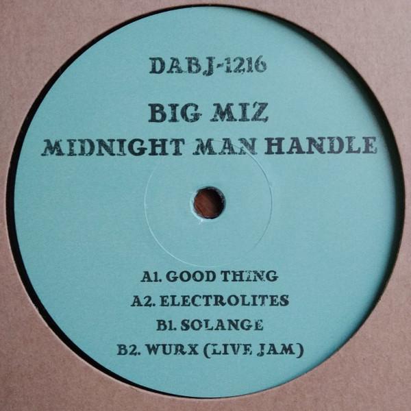 Big Miz - Midnight Man Handle