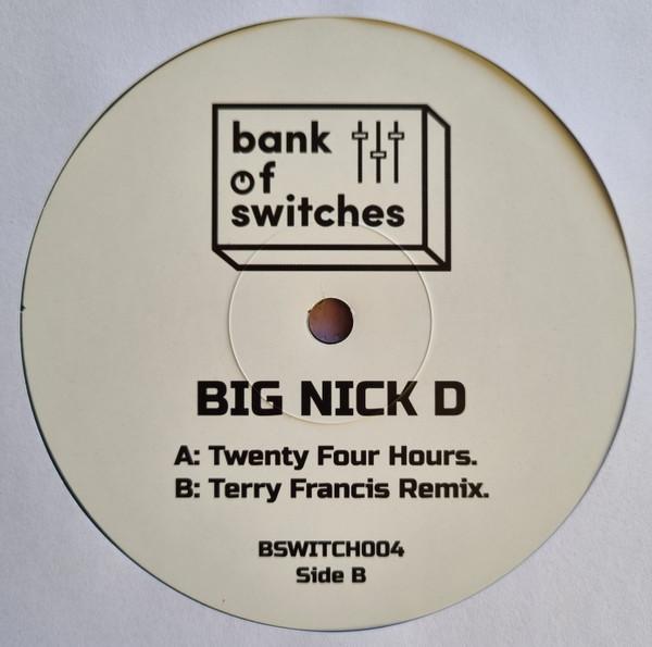 Big Nick D - Twenty Four Hours