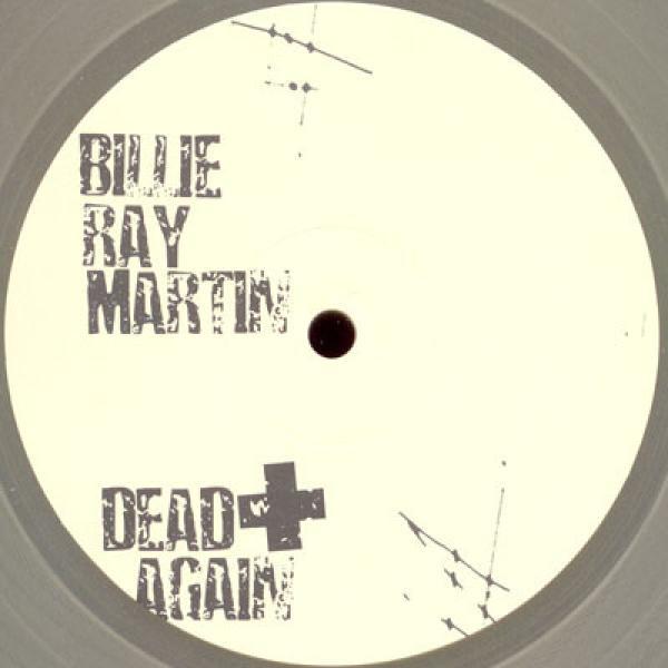 Billie Ray Martin - Dead Again