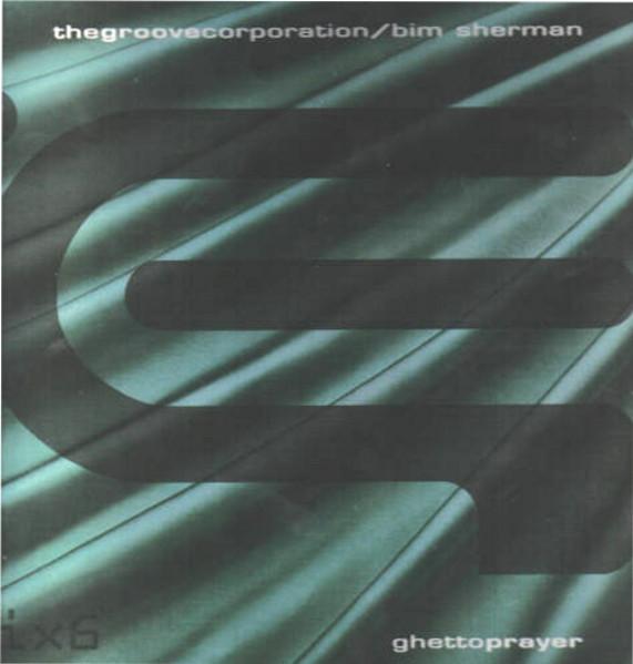 Bim Sherman, Groove Corporation - Ghetto Prayer
