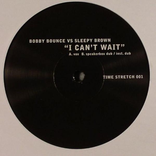 Bobby Bounce, Sleepy Brown - I Can't Wait