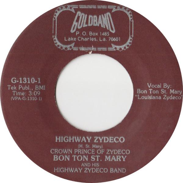 Bon Ton St. Mary And His Highway Zydeco Band - Highway Zydeco