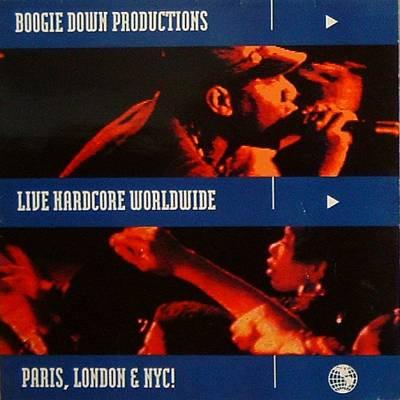 Boogie Down Productions - Live Hardcore Worldwide