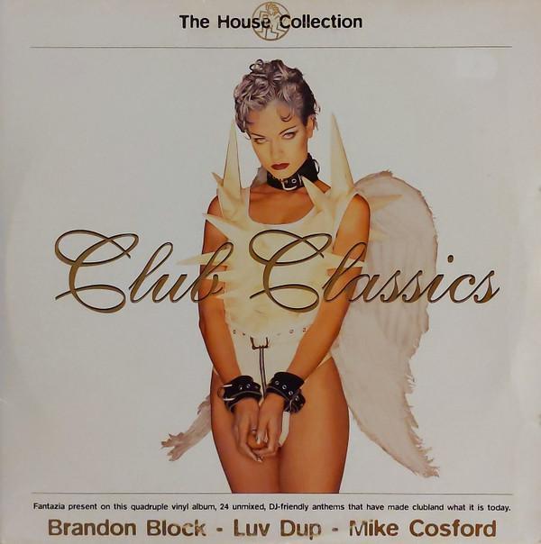 Brandon Block, LuvDup, Mike Cosford - The House Collection - Club Classics