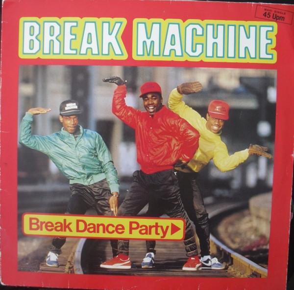 Break Machine - Break Dance Party