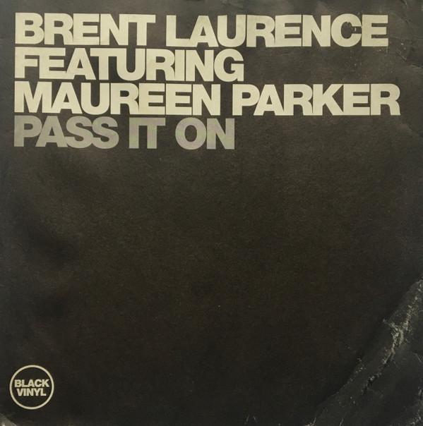 Brent Laurence, Maureen Parker - Pass It On
