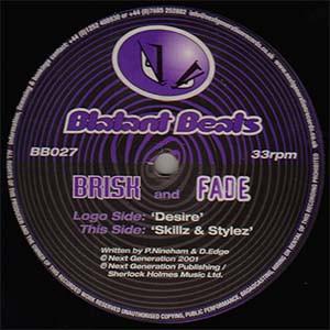 Brisk & Fade - Desire / Skillz & Stylez
