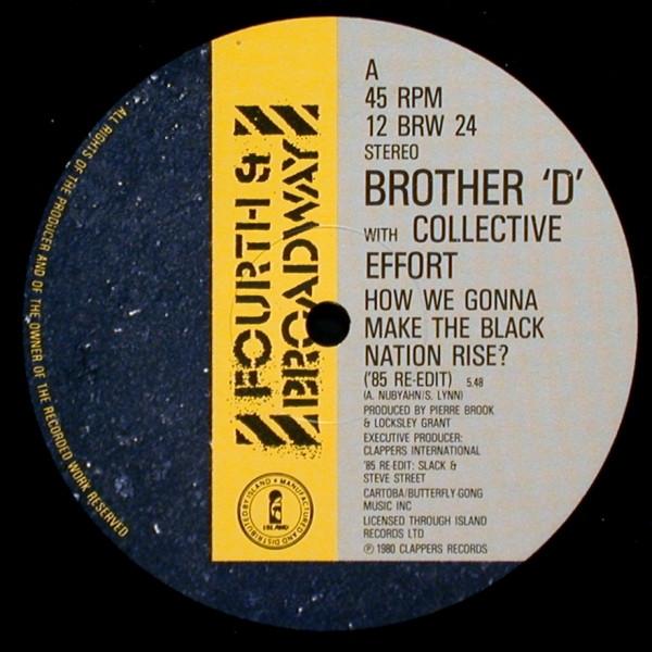 Brother D, Collective Effort - How We Gonna Make The Black Nation Rise?