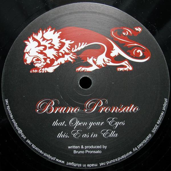 Bruno Pronsato - Open Your Eyes / E As In Ella
