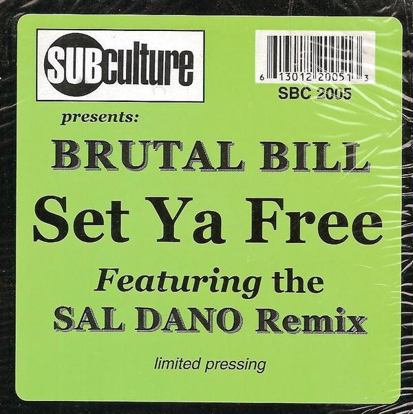 Brutal Bill - Set Ya Free
