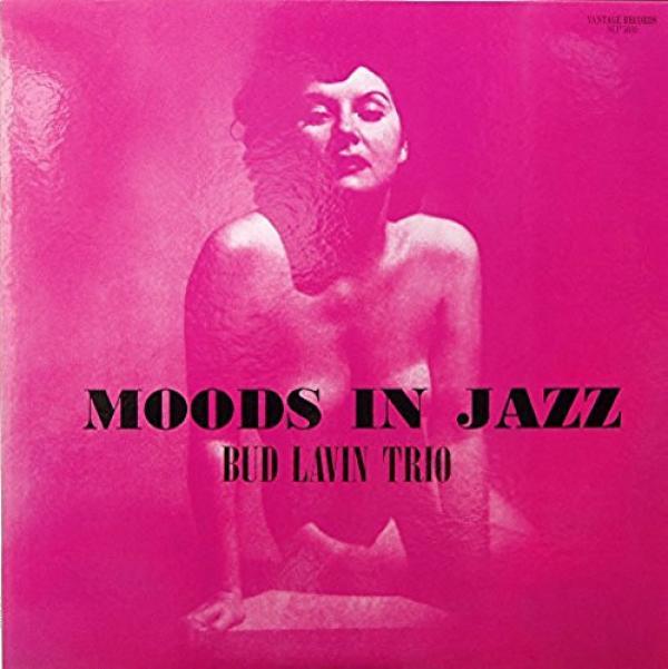 Bud Lavin Trio - Moods In Jazz
