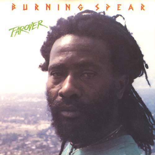Burning Spear - Farover