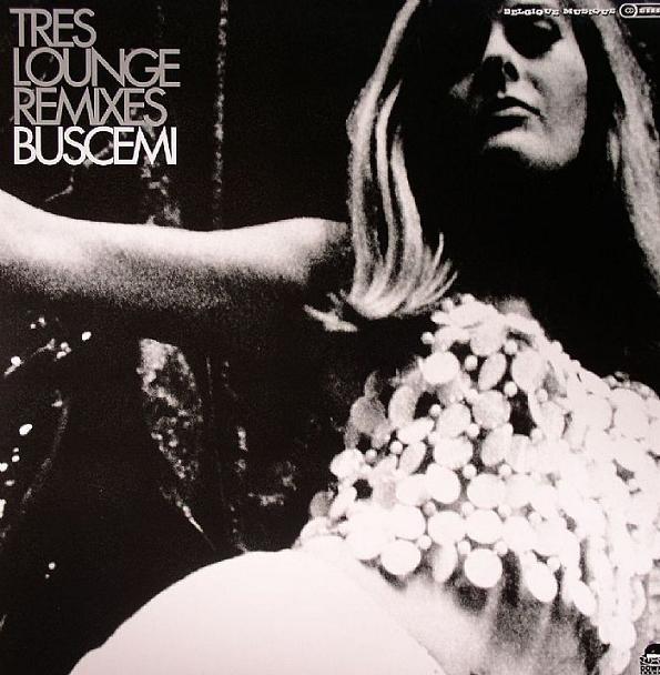 Buscemi - Tres Lounge Remixes