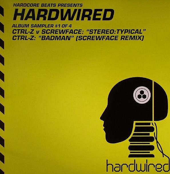 CTRL-Z (2), Screwface (3) - Hardwired Album Sampler #1 Of 4