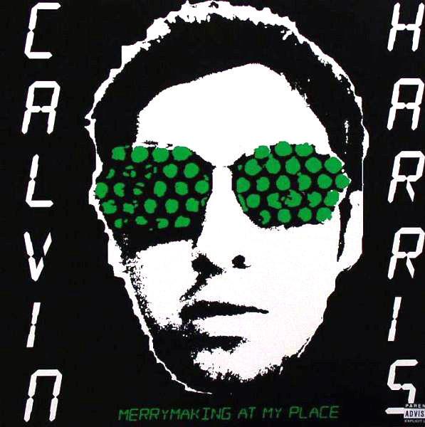 Calvin Harris - Merrymaking At My Place