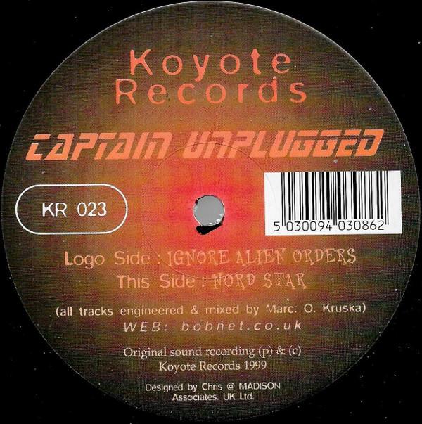 Captain Unplugged - Ignore Alien Orders / Nord Star